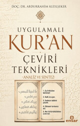 Uygulamalı Kur`an Çeviri Teknikleri - Ensar Neşriyat