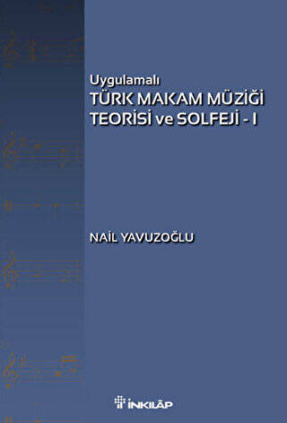 Uygulamalı Türk Makam Müziği Teorisi ve Solfeji 1 - 1