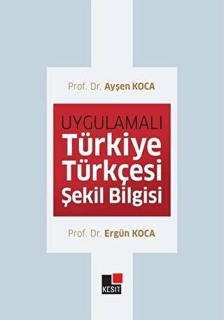 Uygulamalı Türkiye Türkçesi Şekil Bilgisi - 1