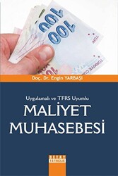 Uygulamalı ve TFRS Uyumlu Maliyet Muhasebesi - 1