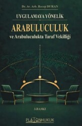 Uygulamaya Yönelik Arabuluculuk ve Arabuluculukta Taraf Vekilliği - Platon Hukuk