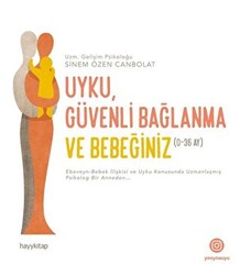 Uyku Güvenli Bağlanma ve Bebeğiniz - Hayykitap