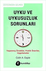 Uyku ve Uykusuzluk Sorunları - Kuraldışı Yayınevi