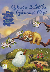 Uykucu Sılot`la Uykusuz Kivi - ELMA Yayınevi