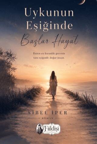 Uykunun Eşiğinde Başlar Hayat - 1