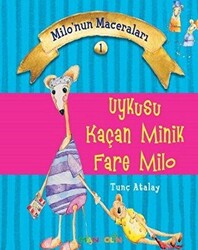 Uykusu Kaçan Minik Fare Milo - 1