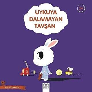 Uykuya Dalamayan Tavşan - Güzel Uyu Sağlıklı Büyü - 1