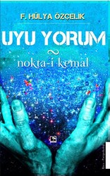 Uyu Yorum - Nokta-i Kemal - 1