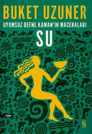 Uyumsuz Defne Kaman’ın Maceraları - Su - 1