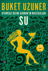 Uyumsuz Defne Kaman’ın Maceraları - Su - 1