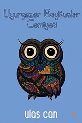 Uyurgezer Baykuşlar Cemiyeti - 1