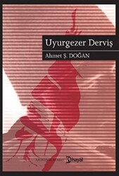 Uyurgezer Derviş - 1