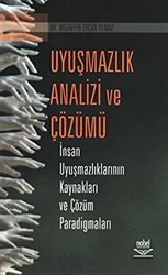 Uyuşmazlık Analizi ve Çözümü İnsan Uyuşmazlıklarının Kaynakları ve Çözüm Paradigmaları - 1