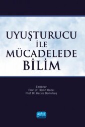 Uyuşturucu ile Mücadelede Bilim - Nobel Akademik Yayıncılık