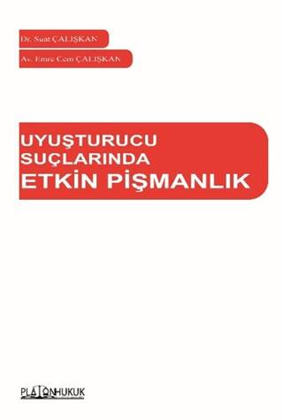 Uyuşturucu Suçlarında Etkin Pişmanlık - 1