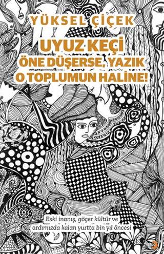 Uyuz Keçi Öne Düşerse, Yazık O Toplumun Haline - 1