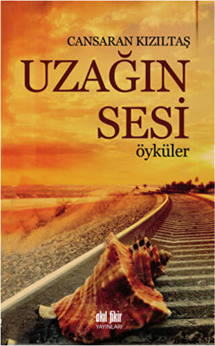 Uzağın Sesi - Öyküler - 1