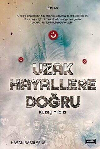 Uzak Hayallere Doğru - 1