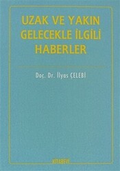 Uzak ve Yakın Gelecekle İlgili Haberler - 1