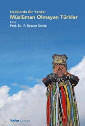 Uzaklarda Bir Yerde - Müslüman Olmayan Türkler - Yakın Kitabevi