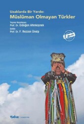 Uzaklarda Bir Yerde - Müslüman Olmayan Türkler - Yakın Kitabevi