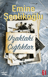 Uzaktaki Çığlıklar - Mektup Yayınları
