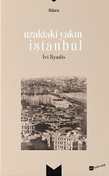 Uzaktaki Yakın İstanbul - 1