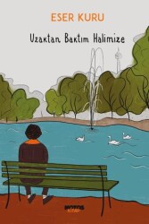 Uzaktan Baktım Halimize - Notos Kitap