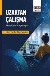 Uzaktan Çalışma: Teknoloji, İnsan ve Organizasyon - Eğitim Yayınevi - Bilimsel Eserler