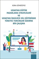 Uzaktan Eğitim Pazarlama Stratejileri Ve Uzaktan İngilizce Dil Eğitiminde Tüketici Tercihleri Üzerine Bir Çalışma - 1