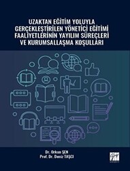Uzaktan Eğitim Yoluyla Gerçekleştirilen Yönetici Eğitimi Faaliyetlerinin Yayılım Süreçleri ve Kurumsallaşma Koşulları - 1