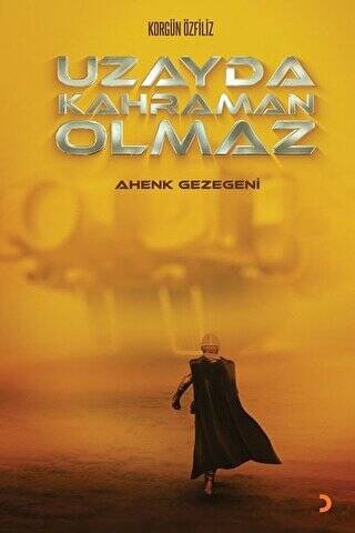 Uzayda Kahraman Olmaz - 1