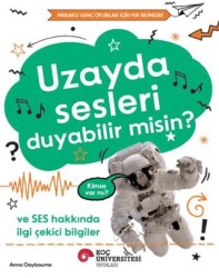 Uzayda Sesleri Duyabilir Misin? - Koç Üniversitesi Yayınları