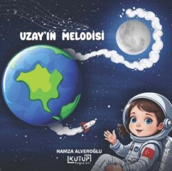 Uzay’ın Melodisi - 1