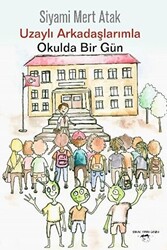Uzaylı Arkadaşlarımla Okulda Bir Gün - 1