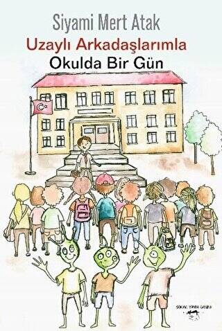 Uzaylı Arkadaşlarımla Okulda Bir Gün - 1