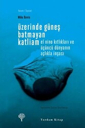 Üzerinde Güneş Batmayan Katliam - 1