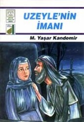 Uzeyle’nin İmanı - 1