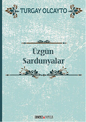 Üzgün Sardunyalar - 1