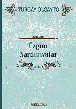 Üzgün Sardunyalar - 1