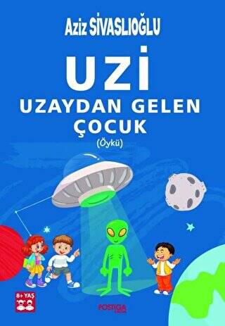 Uzi - Uzaydan Gelen Çocuk Öykü - 1