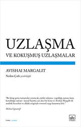 Uzlaşma ve Kokuşmuş Uzlaşmalar - 1