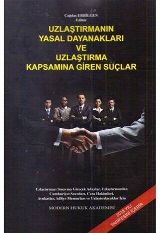 Uzlaştırmanın Yasal Dayanakları ve Uzlaştırma Kapsamına Giren Suçlar - 1