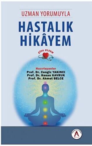 Uzman Yorumuyla Hastalık Hikayem - Şifa Olsun - 1