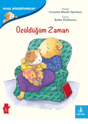 Üzüldüğüm Zaman - Nasıl Hissediyorum? - 1