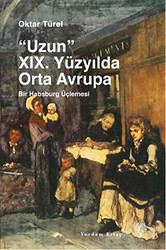 Uzun 19. Yüzyılda Orta Avrupa - 1