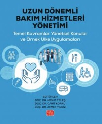 Uzun Dönemli Bakım Hizmetleri Yönetimi - Nobel Bilimsel Eserler