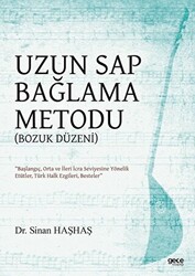 Uzun Sap Bağlama Metodu Bozuk Düzen - 1