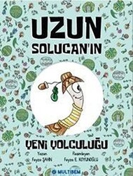 Uzun Solucan`ın Yeni Yolculuğu - 1