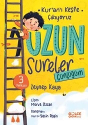 Uzun Sureler Günlüğüm - Kur`an`ı Keşfe Çıkıyoruz - Timaş Gülce Çocuk